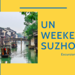 Passer le Weekend à Suzhou, Comment S'Organiser ? ⛲️ Thumbnail
