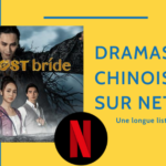 Dramas Chinois sur Netflix (2022) Un Guide Monumental Thumbnail