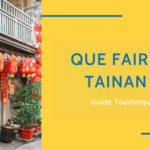 Que faire à Tainan | 9 Lieux Incontournables de la Plus Ancienne Ville de Taiwan Thumbnail
